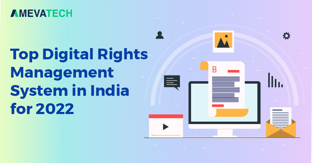 Top-Digital-Rights-Management-System-in-India-for-2022.jpg