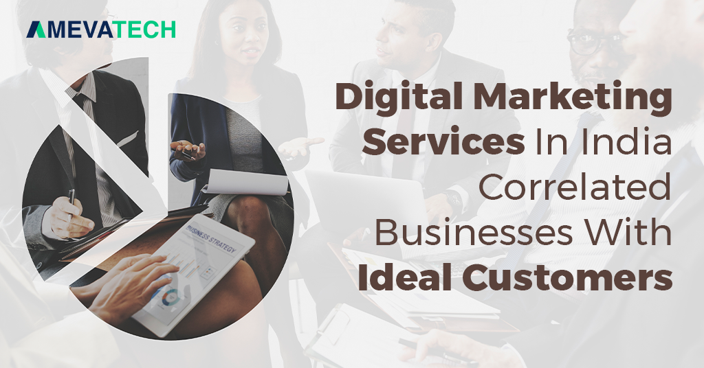 Digital-Marketing-Services-In-India-Correlated-Businesses-With-Ideal-Customers.png
